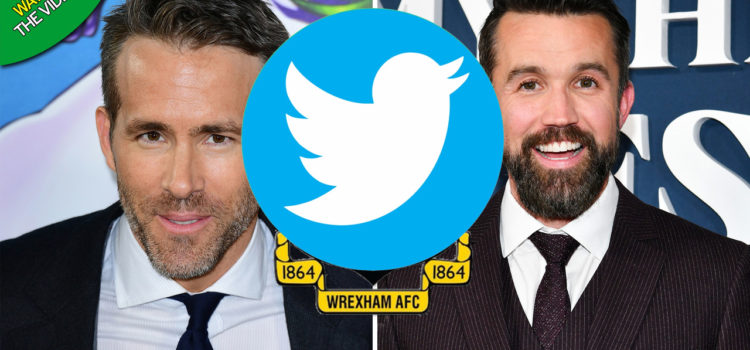 Here’s How Twitter Reacted To The Reynolds/McElhenney Takeover Of Wrexham AFC